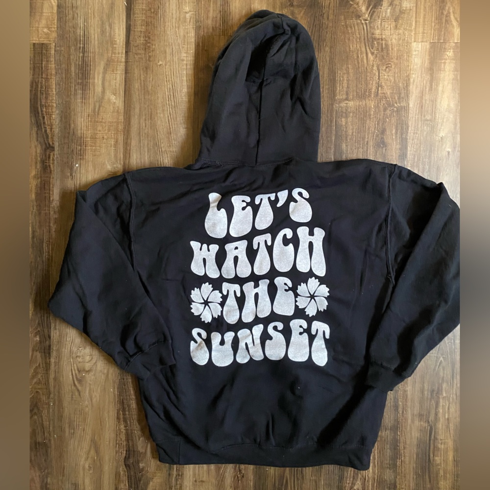 Let’s Watch the Sunset hoodie